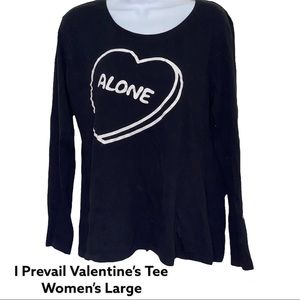 I Prevail Alone Women’s Long Sleeve Shirt Large Valentine’s Day Exclusive